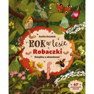 Rok w lesie. robaczki. książka z okienkami