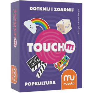 Touch it! - dotknij i zgadnij - popkultura