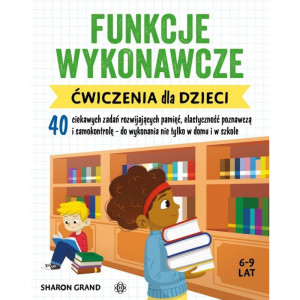 Funkcje wykonawcze. ćwiczenia dla dzieci