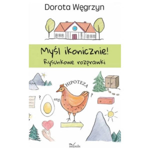 Myśl ikonicznie. rysunkowe rozprawki