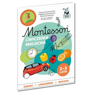 Montessori. ćwiczenia malucha (2-3 lata)