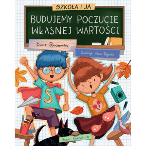 Szkoła i ja. budujemy poczucie własnej wartości