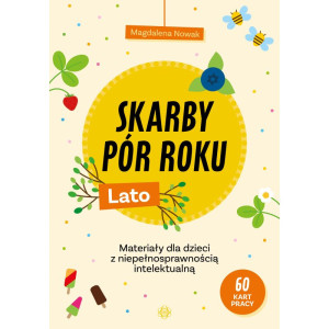 Skarby pór roku. lato. materiały dla dzieci z niepełnosprawnością intelektualną