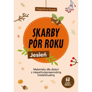 Skarby pór roku. jesień. materiały dla dzieci z niepełnosprawnością intelektualną