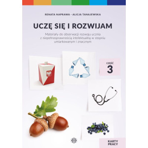 Uczę się i rozwijam. karty pracy. część 3