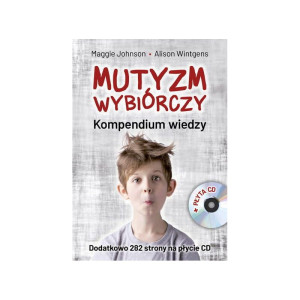 Mutyzm wybiórczy. kompendium wiedzy (książka + cd)