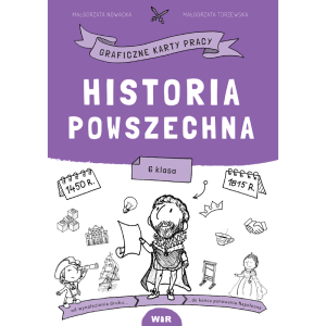 Historia powszechna. graficzne karty pracy dla klasy 6