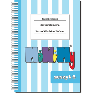 Mówimy. zeszyt ćwiczeń do rozwoju mowy. część 6