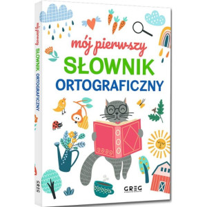 Mój pierwszy słownik ortograficzny (oprawa miękka)
