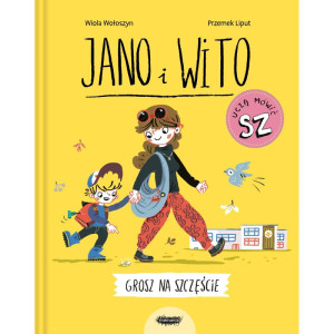 Jano i wito uczą mówić sz. grosz na szczęście
