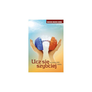 Ucz się szybciej, na miarę xxi wieku