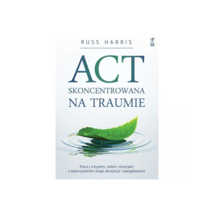 Act skoncentrowana na traumie