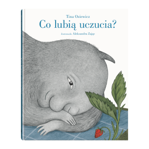 Co lubią uczucia?
