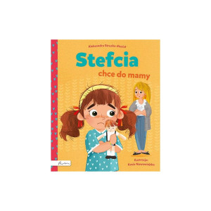 Stefcia chce do mamy