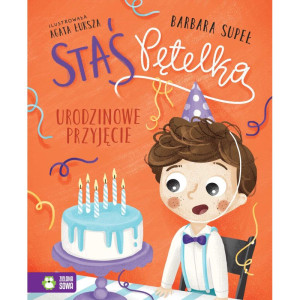 Staś pętelka. urodzinowe przyjęcie