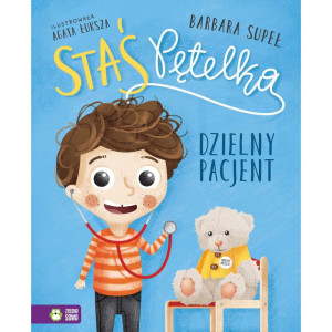 Staś pętelka. dzielny pacjent