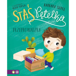 Staś pętelka. przeprowadzka
