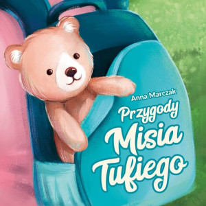 Przygody misia tufiego. bajka z piosenkami (książka + cd)