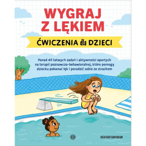Wygraj z lękiem. ćwiczenia dla dzieci