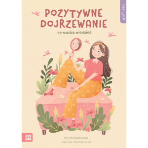Self-care. pozytywne dojrzewanie. co musisz wiedzieć