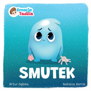 Emocje tadzia. smutek