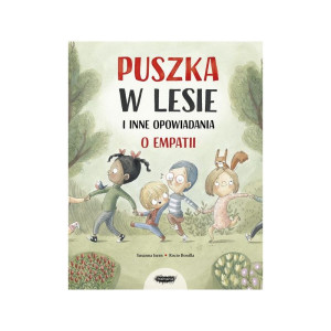 Puszka w lesie i inne opowiadania o empatii