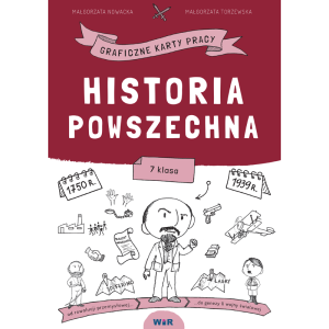 Historia powszechna. graficzne karty pracy dla klasy 7