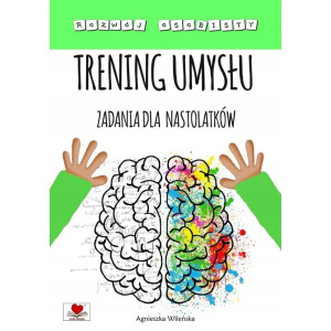Trening umysłu. zadania dla nastolatków