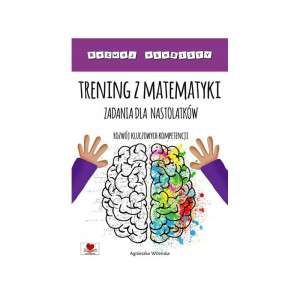 Trening z matematyki. zadania dla nastolatków