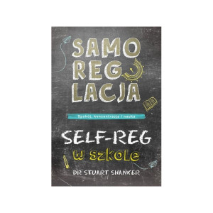 Samoregulacja w szkole. self-reg w szkole