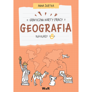 Geografia. graficzne karty pracy dla klasy 8