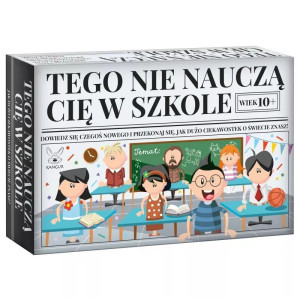 Tego nie nauczą cię w szkole!