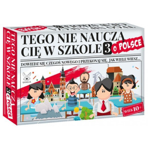 Tego nie nauczą cię w szkole 3. o polsce