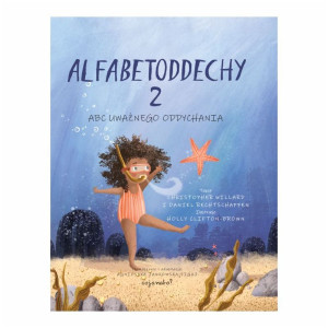 Alfabetoddechy 2. abc uważnego oddychania