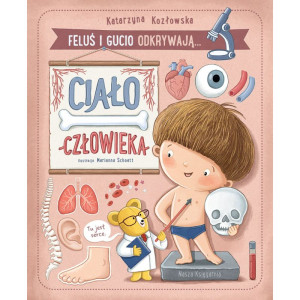 Feluś i gucio odkrywają… ciało człowieka