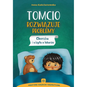 Tomcio rozwiązuje problemy. choroba i wizyta u lekarza