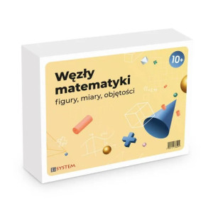 Węzły matematyki. figury, miary, objętości