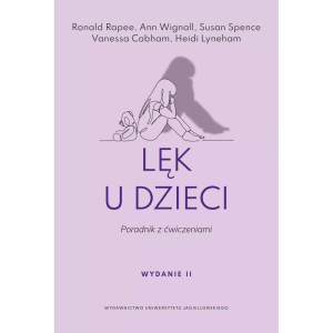 Lęk u dzieci. poradnik z ćwiczeniami