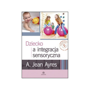 Dziecko a integracja sensoryczna