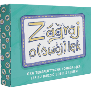 Zagraj o(swój) lęk! gra terapeutyczna pomagająca lepiej radzić sobie z lękiem