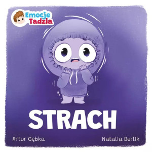 Emocje tadzia. strach