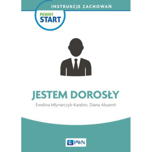Pewny start. instrukcje zachowań. jestem dorosły