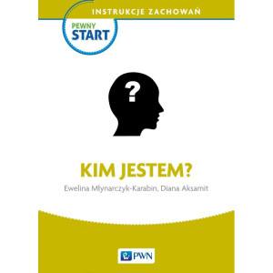 Pewny start. instrukcje zachowań. kim jestem?