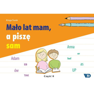 Mało lat mam, a piszę sam. część 2