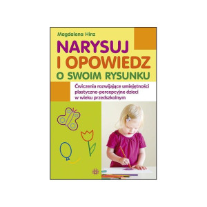 Narysuj i opowiedz o swoim rysunku