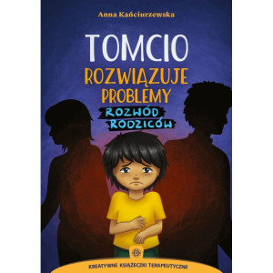 Tomcio rozwiązuje problemy. rozwód rodziców