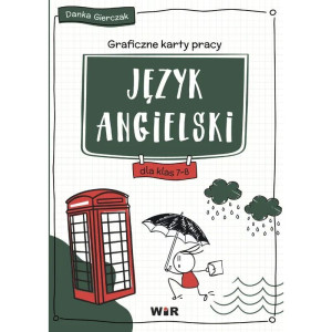 Język angielski. graficzne karty pracy dla klas 7-8