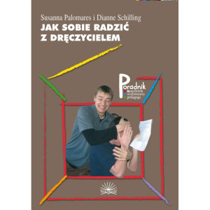 Jak sobie radzić z dręczycielem