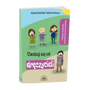 Uwolnij się od dręczyciela