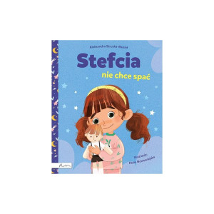 Stefcia nie chce spać